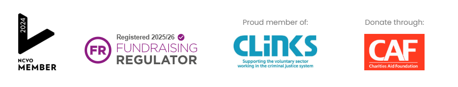 NCVO Member 2024, Fundraising Regulator Registered 2025/26, Proud member of Clinks, Donate through CAF (Charities Aid Foundation)